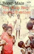 The Hills Were Joyful Together