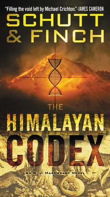 The Himalayan Codex: An R. J. Maccready Novel - Schutt, Bill, and Finch, J R