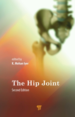 The Hip Joint - Iyer, K. Mohan (Editor)