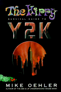 The Hippy Survival Guide to Y2K