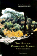 The Historic Cumberland Plateau: An Explorer's Guide