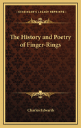 The History and Poetry of Finger-Rings