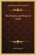 The History and Power of Mind