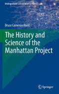 The History and Science of the Manhattan Project