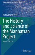 The History and Science of the Manhattan Project