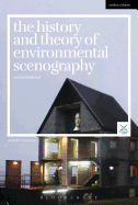 The History and Theory of Environmental Scenography: Second Edition