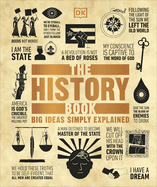 The History Book: Big Ideas Simply Explained