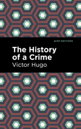 The History of A Crime