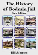 The History of Bodmin Jail