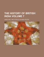 The History of British India Volume 7
