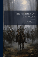 The History of Chivalry