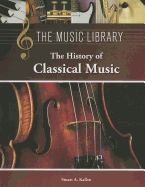 The History of Classical Music
