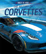 The History of Corvettes