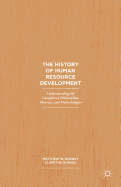 The History of Human Resource Development: Understanding the Unexplored Philosophies, Theories, and Methodologies
