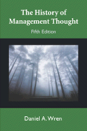 The History of Management Thought