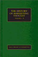 The History of Marketing Thought 3 Volume Set