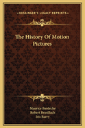 The History of Motion Pictures