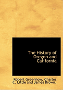 The History of Oregon and California