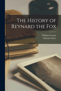 The History of Reynard the Fox