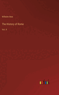 The history of Rome: Vol. II