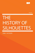 The History of Silhouettes