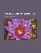 The History of Sumatra