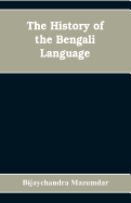 The History of the Bengali Language