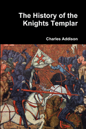The History of the Knights Templar