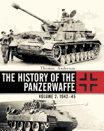The History of the Panzerwaffe: Volume 2: 1942-45