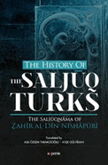 The History of the Salcuq Turks