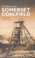 The History of the Somerset Coalfield,