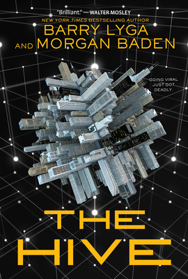 The Hive - Lyga, Barry, and Baden, Morgan, and Beals, Jennifer (Creator)