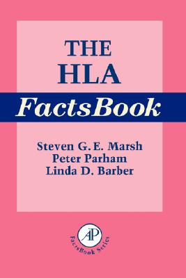 The HLA Factsbook - Marsh, Steven G E, and Parham, Peter, and Barber, Linda D