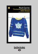 The Hockey Sweater and Other Stories