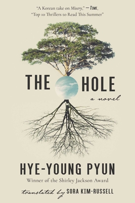 The Hole - Pyun, Hye-Young, and Kim-Russell, Sora (Translated by)