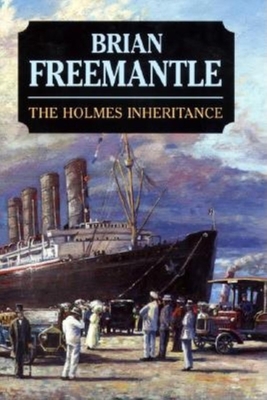 The Holmes Inheritance - Freemantle, Brian