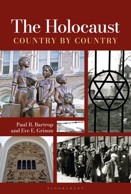 The Holocaust: Country by Country - Bartrop, Paul R, and Grimm, Eve E