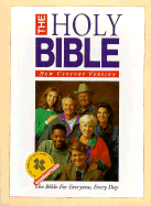 The Holy Bible: New Century Version, Containing the Old and New Testaments