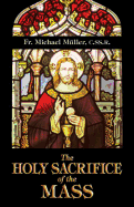 The Holy Sacrifice of the Mass