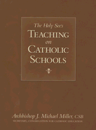 The Holy See's Teaching on Catholic Schools