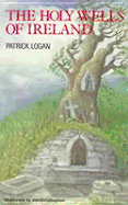 The Holy Wells of Ireland