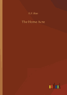 The Home Acre