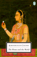 The Home and the World: 5 - Tagore, Rabindranath, Sir, and Desai, A R, and Desai, Anita (Translated by)