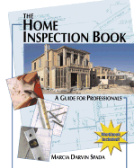 The Home Inspection Book: A Guide for Professionals - Spada, Marcia Darvin