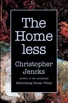 The Homeless - Jencks, Christopher