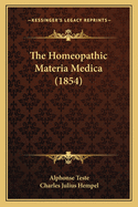 The Homeopathic Materia Medica (1854)
