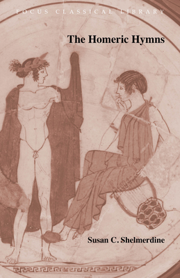 The Homeric Hymns - Shelmerdine, Susan C (Translated by)