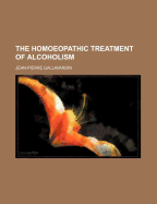 The Homoeopathic Treatment of Alcoholism