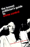 The Honest Politician's Guide to Crime Control