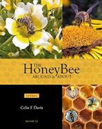 The Honey Bee Around and About